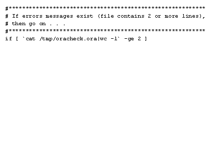 1) We have spooled the output from our script to /tmp/oracheck.ora. 