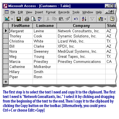 1) The first step is to select the text I need and copy it to the clipboard. The first text I need is Network Consultants, Inc.