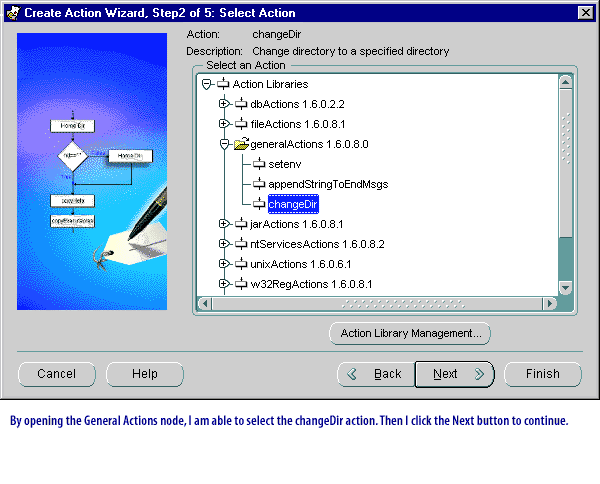 By opening the General Actions node, I am able to select the changeDir action.