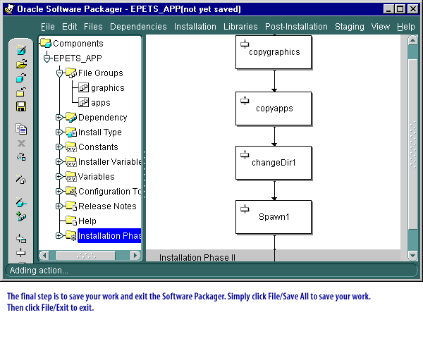 The final step is to save your work and exit the Software Packager. Simply click File/Save to save your work. Then click File/Exit to exit.