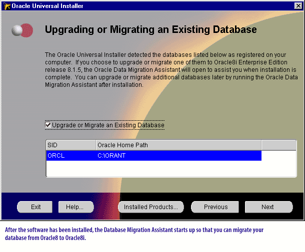 After the software has been installed, the Database Migration Assistant stars up so that you can migrate your database from Oracle 8 to Oracle 8i.