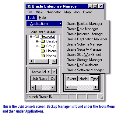 1) Backup Manager is found under the Tools Menu and then under Applications