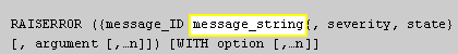 2) message_string is a string of text to report back to the calling application or procedure.