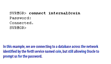 2) In this example, we are connecting to a database across the network identified by the Oracle Network Service named coin