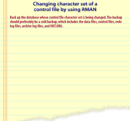 1) Back up the database whose control file character set is being changed. 