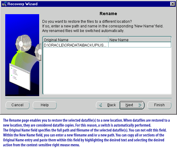 7) The Rename page enables you to restore the selected datafile(s) to a new location. When datafiles are restored to a new location, they are considered datafile copies.