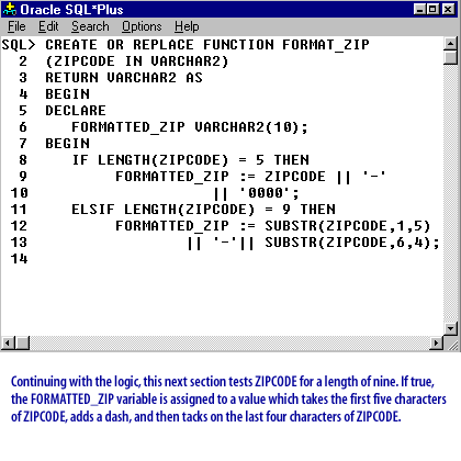 8) Continuing with the logic, this next section tests ZIPCODE for a length of nine. If true, the FORMATTED_ZIP variable is assigned to a value which takes the first five characters