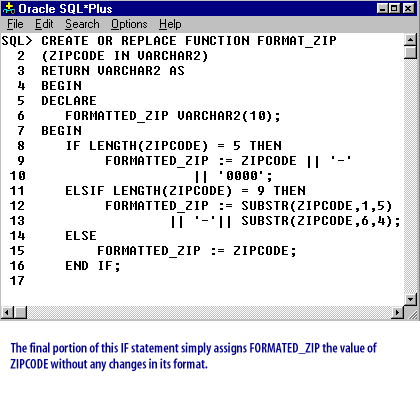 9) The final portion of this IF statement simply assigns FORMATTED_ZIP the value of ZIPCODE without any changes in its format