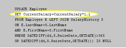 Line 2 shows the column that will be updated in the Employee table and the new value that it will be set to. In the above statement, the CurrentSalary column is going to be updated to the current value of the CurrentSalary column, multiplied by 1.1