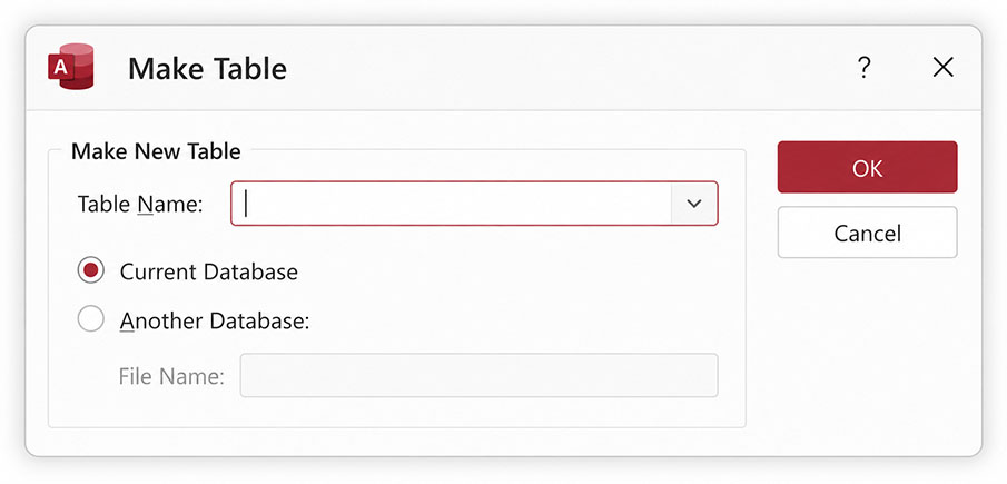 Microsoft Access 365 Make Table dialog with table name field and options for current database or another database