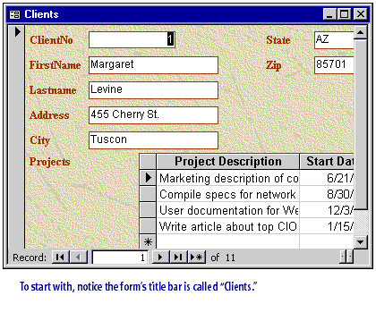 1) To start with, notice the form's title bar is called a Clients.