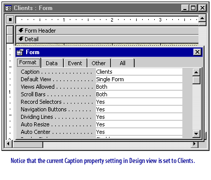 2) Notice that the current Caption property setting in Design view is set to Clients